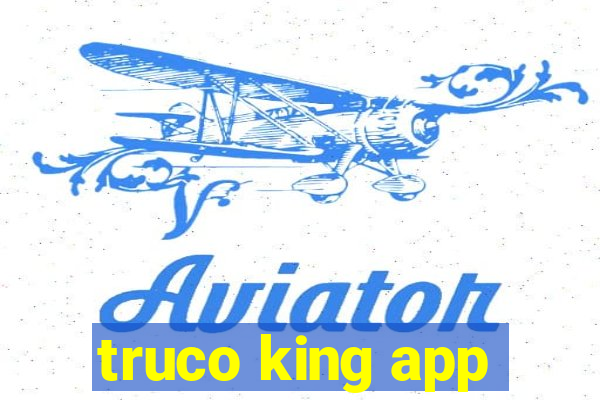 truco king app